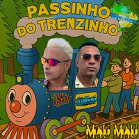 Mau Mau - Passinho Do Trenzinho