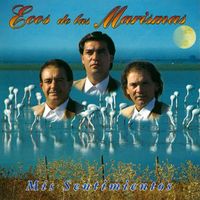 Ecos de las Marismas - Mis Sentimientos