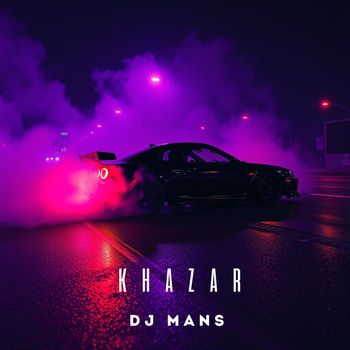 Dj Mans - KHAZAR