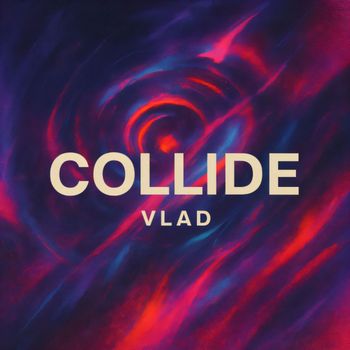Vlad - Collide