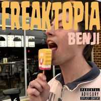 BENJI - FREAKTOPIA (Explicit)