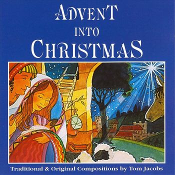 Tom Jacobs - Advent into Christmas