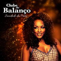 Clube Do Balanço - Saudade da Preta