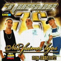 3 Pesos - Nos Fuimos Lejos - 100% Reggaeton