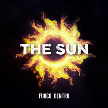 The Sun - Fuoco dentro
