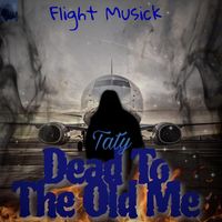 Taty - Dead To The Old Me (Explicit)
