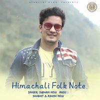 Subhan Negi - Himachali Folk Note