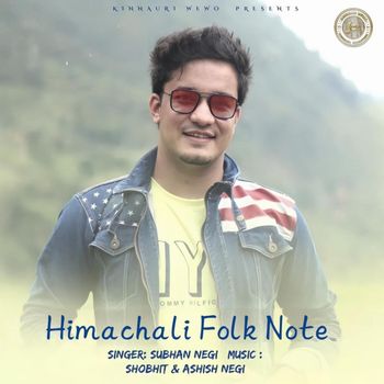 Subhan Negi - Himachali Folk Note