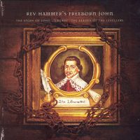 Rev Hammer - Free-Born John (The Story of John Lilburne)