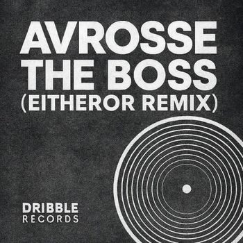 Avrosse - The Boss
