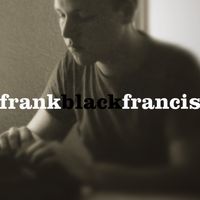 Frank Black - Frank Black Francis (Explicit)