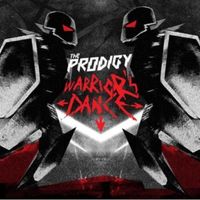 The Prodigy - Warrior's Dance