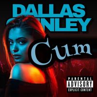 Dallas Quinley - Cum (Explicit)