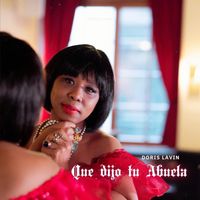 Doris Lavin - Que Dijo Tu Abuela