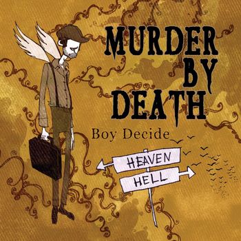 Murder by Death - Boy Decide (Explicit)