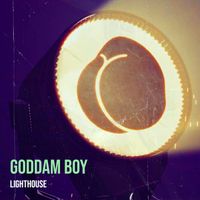 LIGHTHOUSE - Goddam Boy