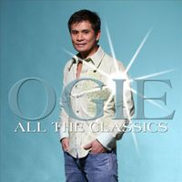 Ogie Alcasid - All The Classics