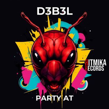 D3B3L - Party At