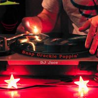 DJ Jace - Snap Crackle Poppin