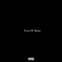 MG - First of Many (Explicit)