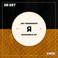 Jay Robinson - Scramble EP