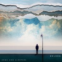 Arms and Sleepers - Belong