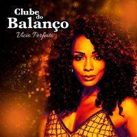 Clube Do Balanço - Vício Perfeito