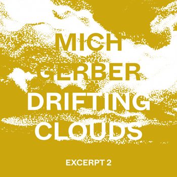 Mich Gerber - Drifting Clouds Excerpt 2