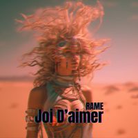 RAME - Joi D'aimer