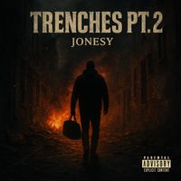 Jonesy - Trenches PT2 (Explicit)