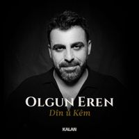 Olgun Eren - Dîn û Kêm