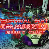 Immperial Alley Cat - Survival Way