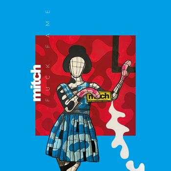 Mitch - Fuck Fame