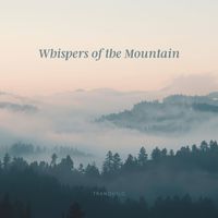 Tranquilo - Whispers of the Mountain
