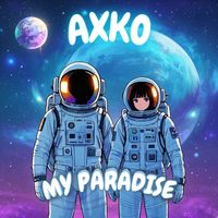 AXKO - MY PARADISE