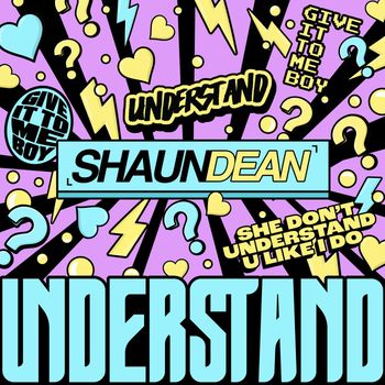 Shaun Dean - Understand