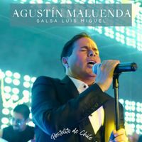 Agustín Maluenda - Salsa Luis Miguel