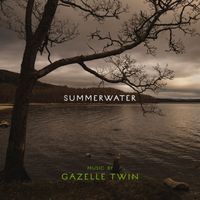 Gazelle Twin - Summerwater