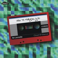 Ae Lacostte - How to Forget You