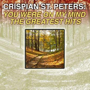 Crispian St. Peters - Crispian St. Peters You We're On My Mind: Greatest Hits