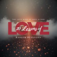 Raheem DeVaughn - 20 Lessons of Love