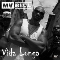 MV Bill - Vida Longa (Explicit)