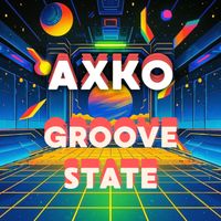 AXKO - GROOVE STATE