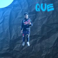 Que - Que (Explicit)