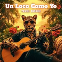 YASSEL ENRIQUE - Un Loco Como Yo