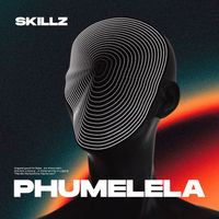 Skillz - Phumelela