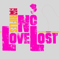The Rifles - No Love Lost (Re-Mastered [Explicit])