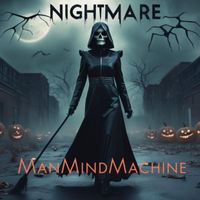 ManMindMachine - Nightmare