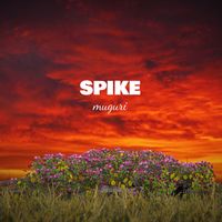Spike - Muguri