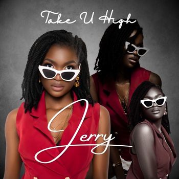 Jerry - Take U High